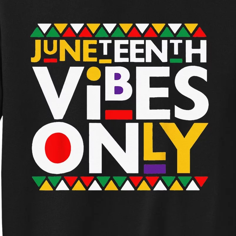 Juneteenth Vibes Only 1865 African American Sweatshirt