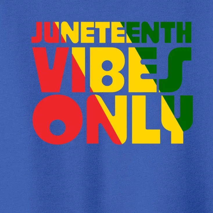 Juneteenth Vibes Only African America Flag Indepedence Day Gift Toddler T-Shirt