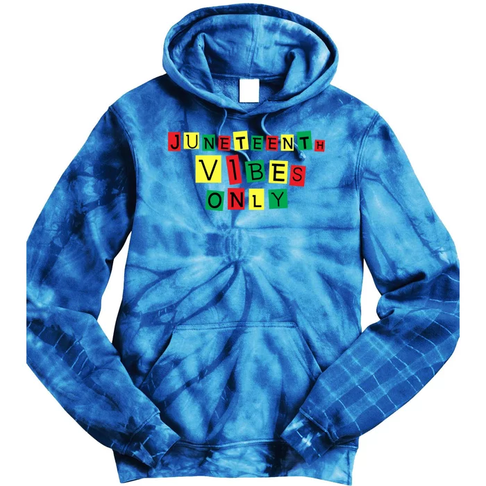 Juneteenth Vibes Only Black African America Independence Day Gift Tie Dye Hoodie