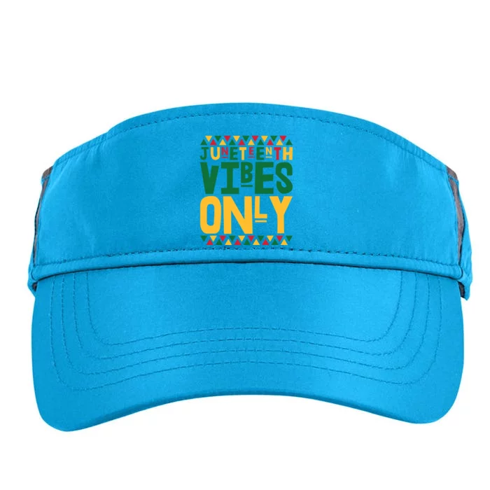 Juneteenth Vibes Only Freedom Cute Gift Adult Drive Performance Visor