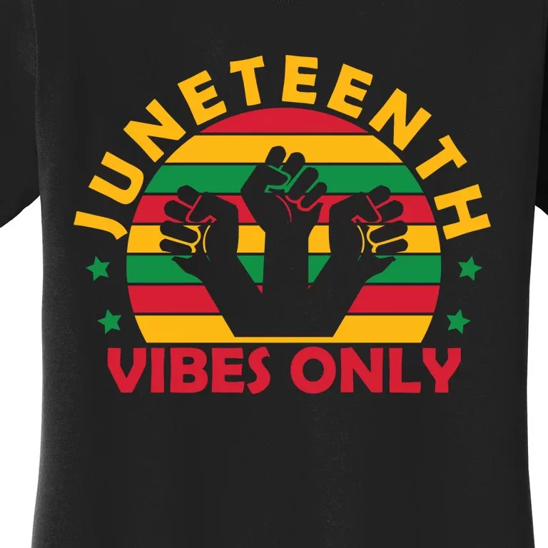 Juneteenth Vibes Only Graphic Women's T-Shirt