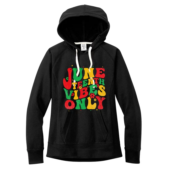 Juneteenth Vibes Only Groovy Retro Black Wo Women's Fleece Hoodie