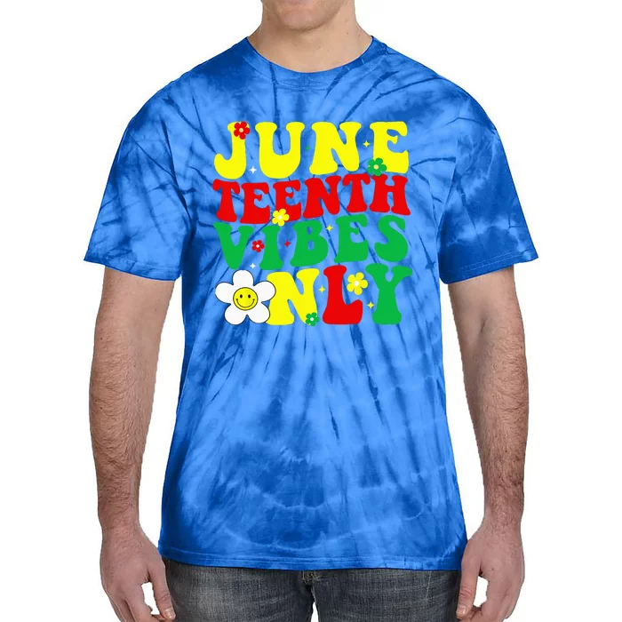 Juneteenth Vibes Only Juneteenth Tie-Dye T-Shirt