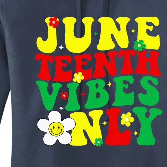 Juneteenth Vibes Only Juneteenth Women's Pullover Hoodie