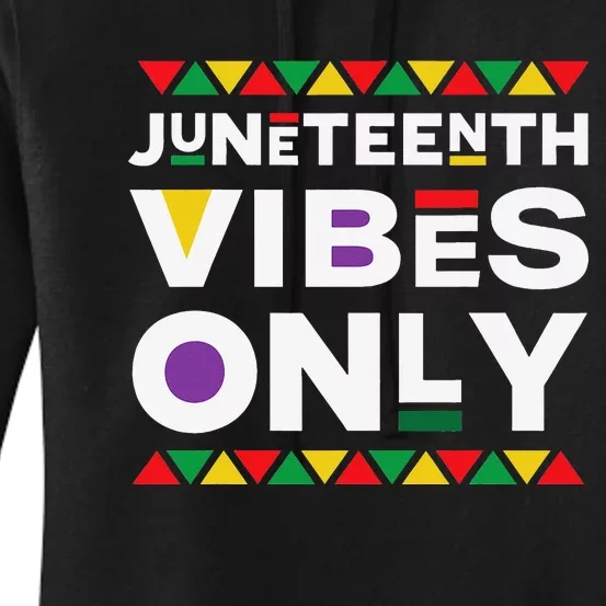 Juneteenth Vibes Only Women's Pullover Hoodie