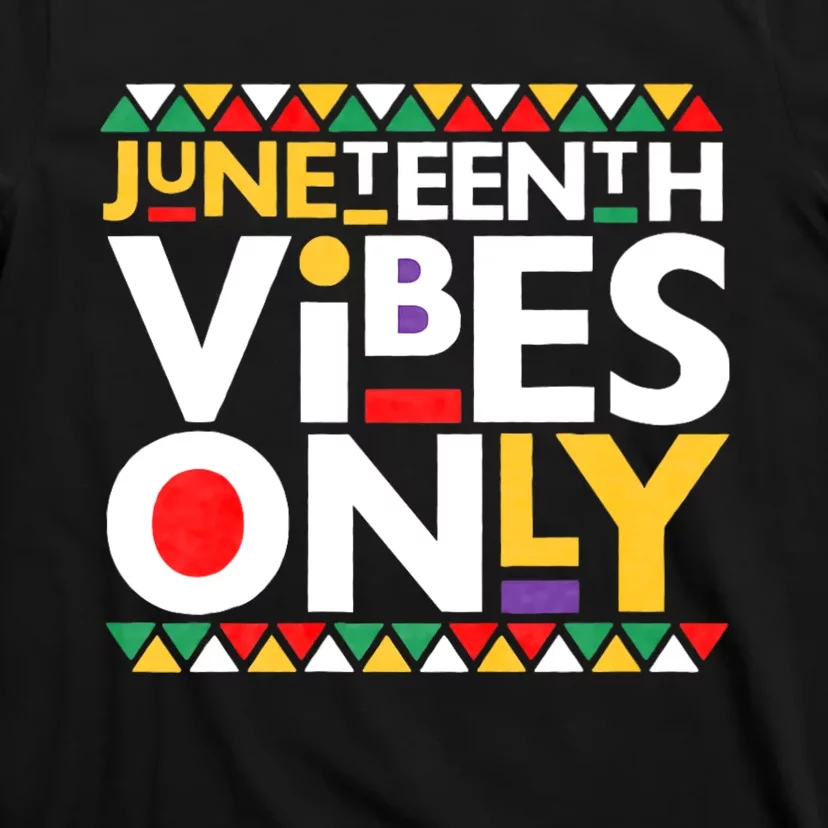 Juneteenth Vibes Only 1865 African American T-Shirt