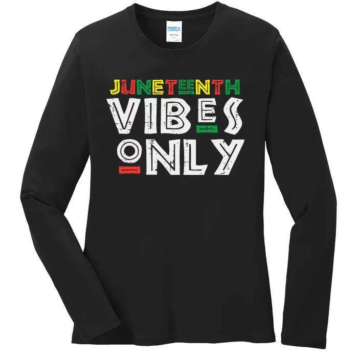 Juneteenth Vibes Only 1865 Black Pride African Ladies Long Sleeve Shirt