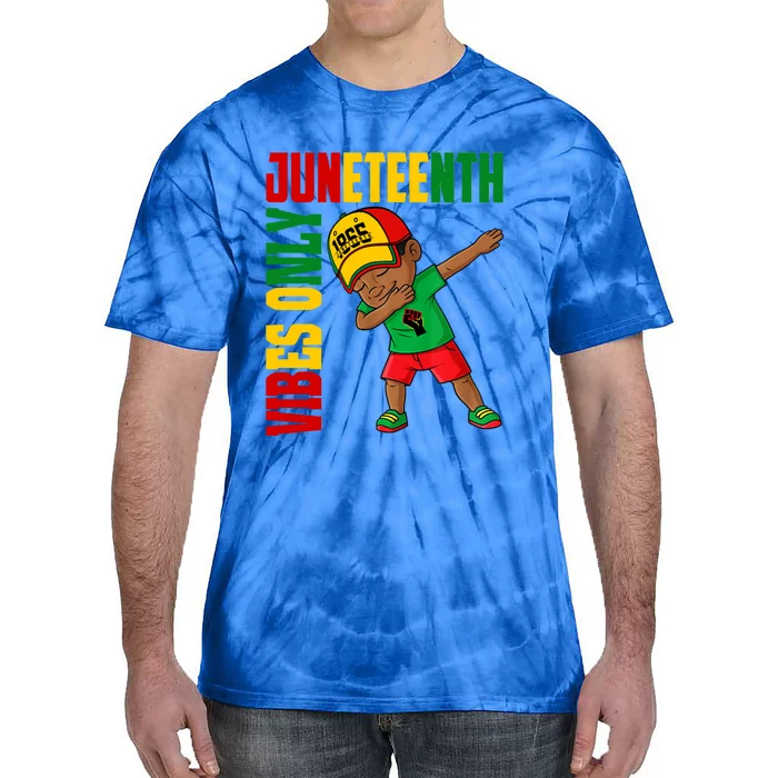 Juneteenth Vibes Only African Dabbing Black Freedom Gift Tie-Dye T-Shirt