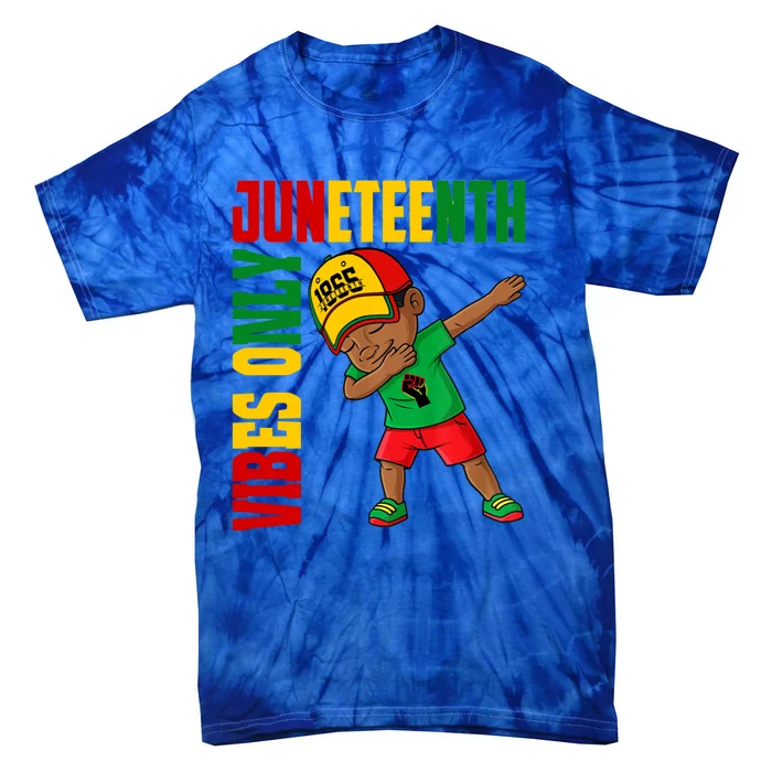 Juneteenth Vibes Only African Dabbing Black Freedom Gift Tie-Dye T-Shirt