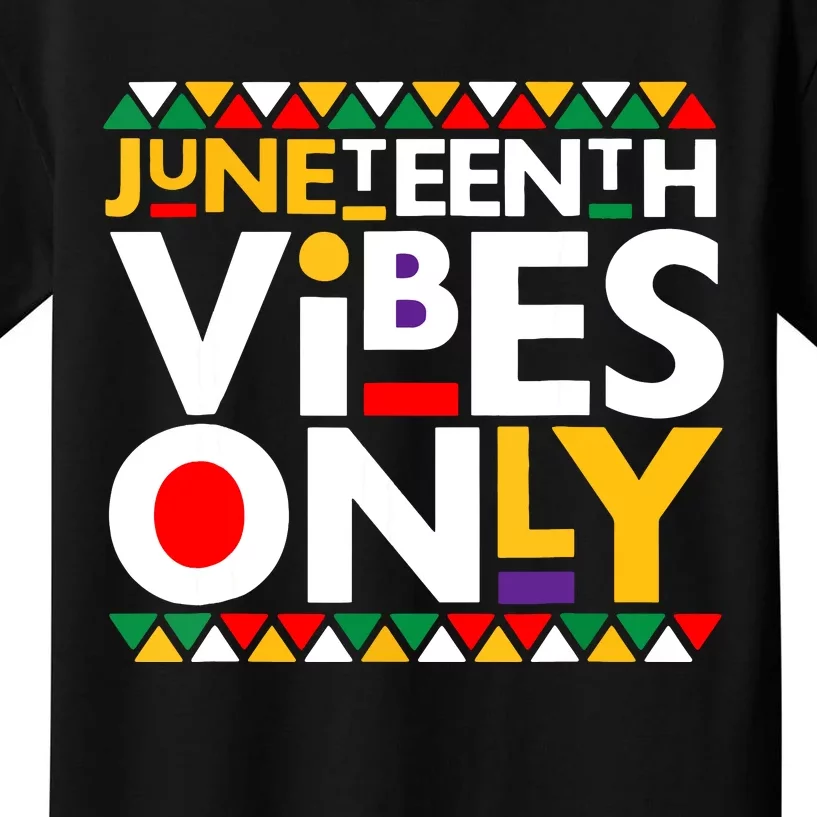 Juneteenth Vibes Only 1865 African American Women Kids T-Shirt