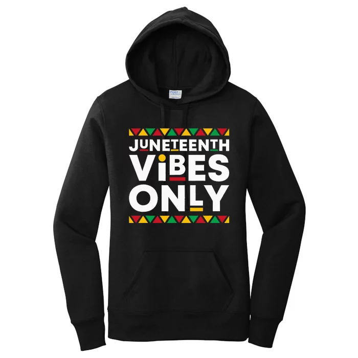 Juneteenth Vibes Only African American History Black Pride Women's Pullover Hoodie