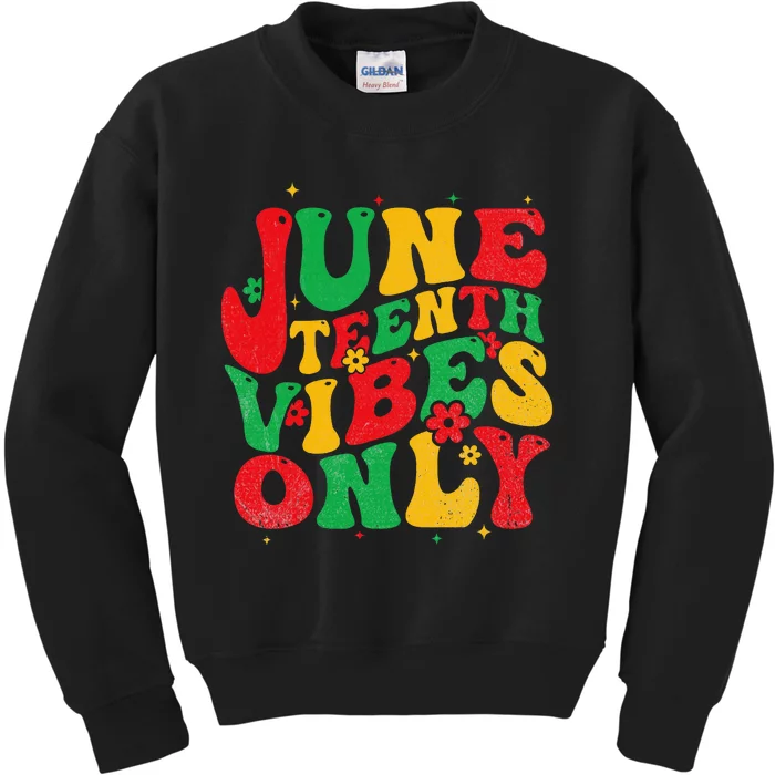 Juneteenth Vibes Only Groovy Retro Black Kids Sweatshirt