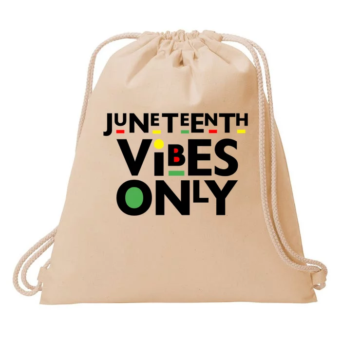 Juneteenth Vibes Only Freedom Fun And Gift Drawstring Bag