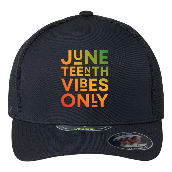 Junenth Vibes Only 1865 African American Junenth Vibes Meaningful Gift Flexfit Unipanel Trucker Cap