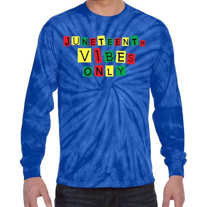 Juneteenth Vibes Only Black African America Independence Day Gift Tie-Dye Long Sleeve Shirt