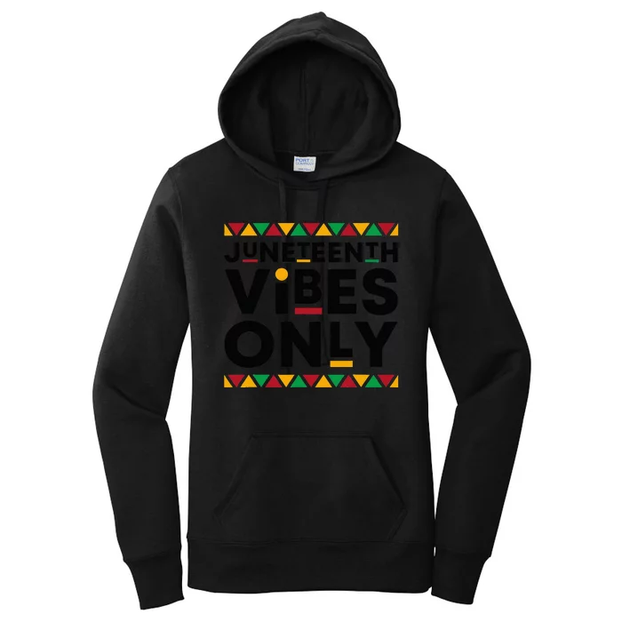 Juneteenth Vibes Only Black History African American Freedom Women's Pullover Hoodie