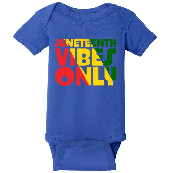 Juneteenth Vibes Only African America Flag Indepedence Day Gift Baby Bodysuit