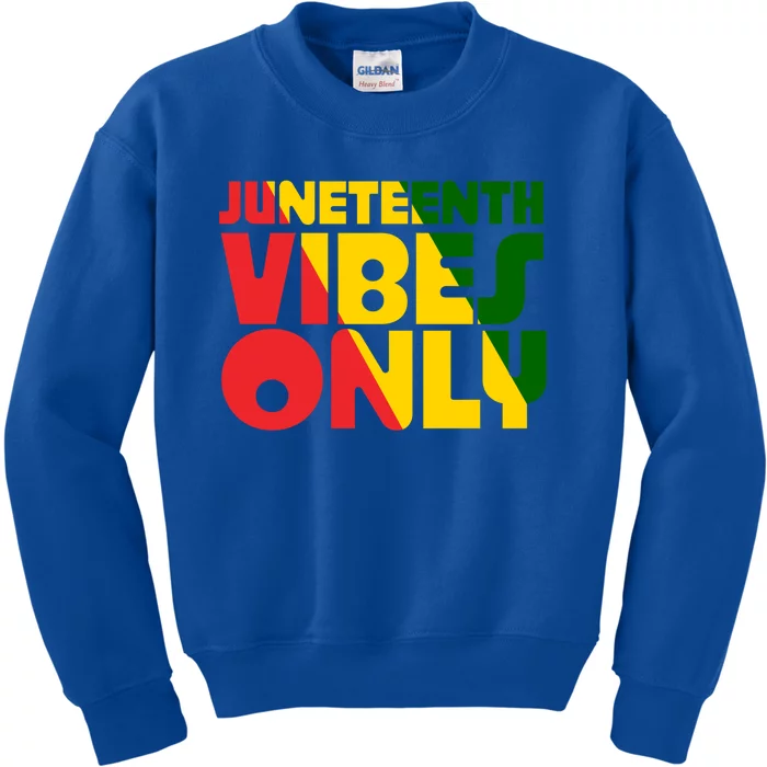 Juneteenth Vibes Only African America Flag Indepedence Day Gift Kids Sweatshirt