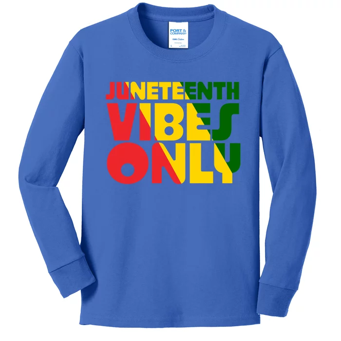 Juneteenth Vibes Only African America Flag Indepedence Day Gift Kids Long Sleeve Shirt