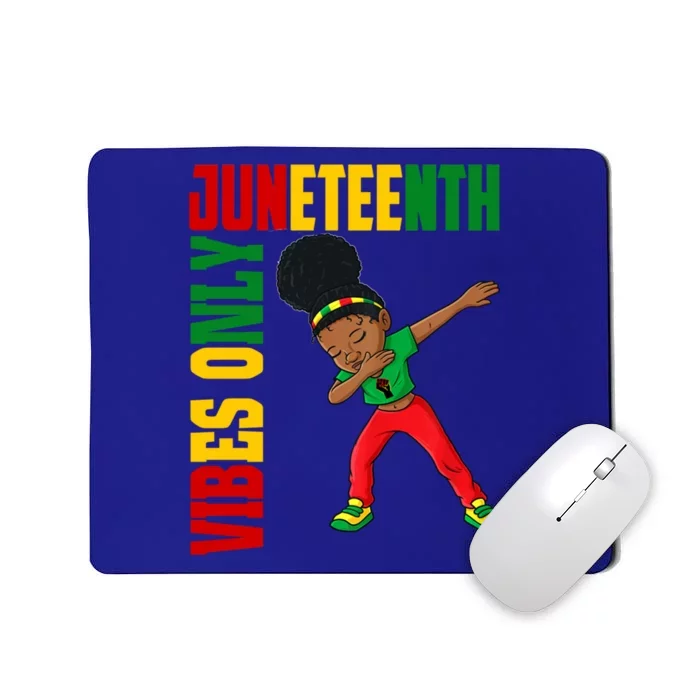 Juneteenth Vibes Only African Dabbing Black Freedom Meaningful Gift Mousepad