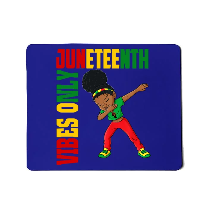 Juneteenth Vibes Only African Dabbing Black Freedom Meaningful Gift Mousepad