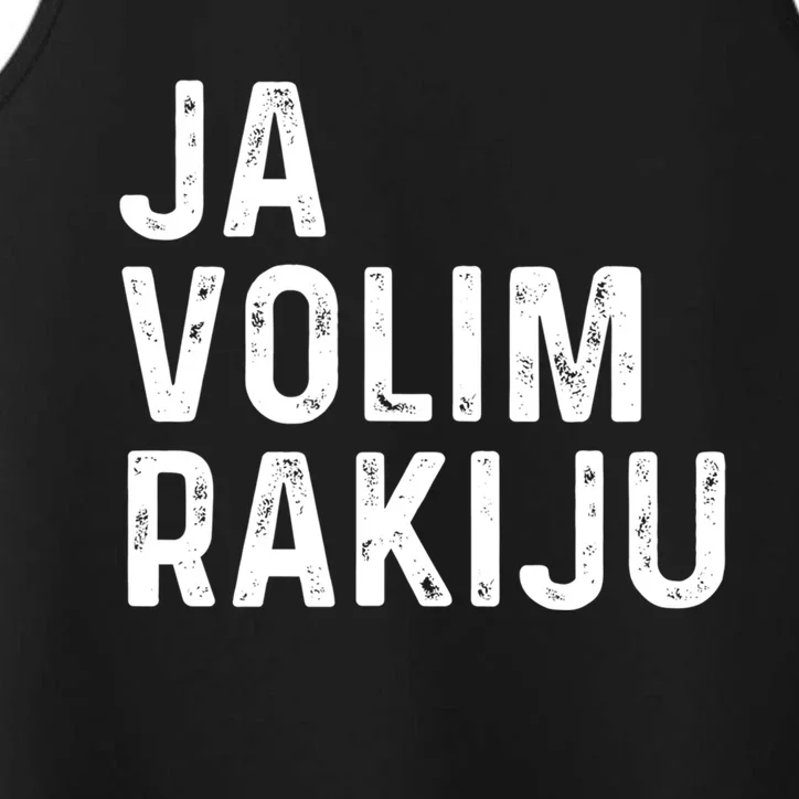 Ja Volim Rakiju Great Gift Funny Croatian Booze Saying Gift Performance Tank