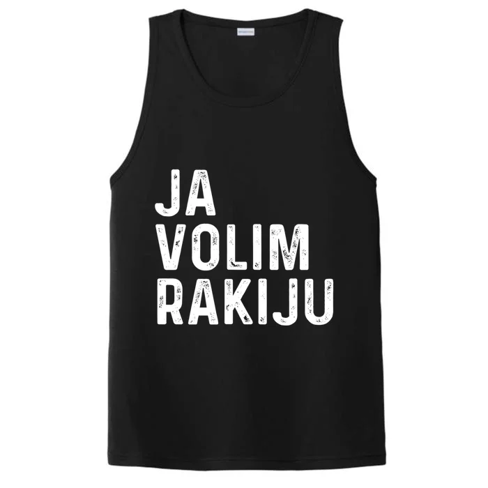 Ja Volim Rakiju Great Gift Funny Croatian Booze Saying Gift Performance Tank