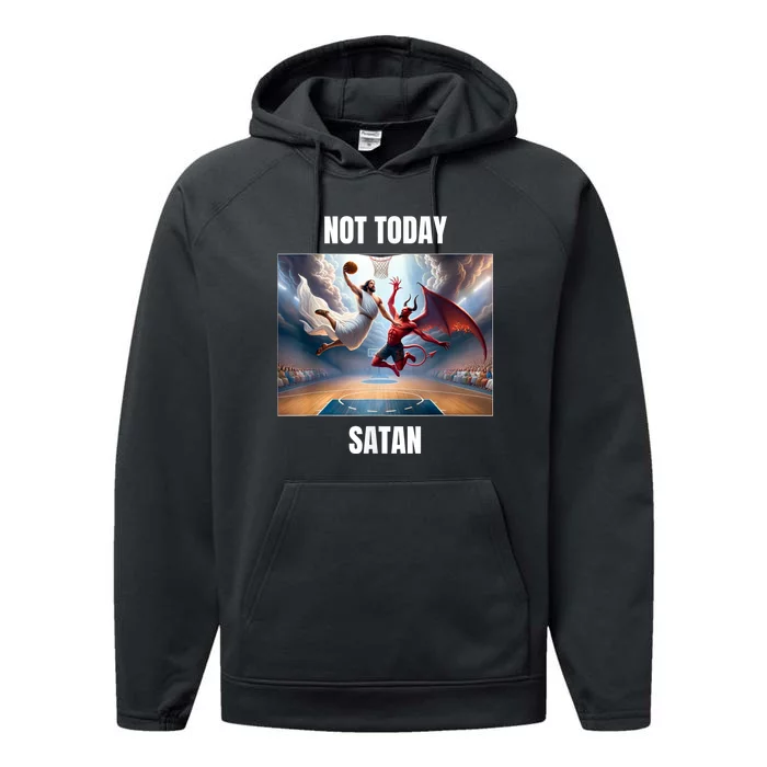 Jesus Vs Satan Playing Basketball Not Today Satan Performance Fleece Hoodie