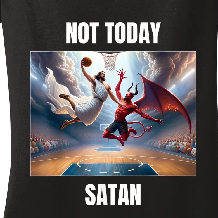 Jesus Vs Satan Playing Basketball Not Today Satan Women's V-Neck T-Shirt