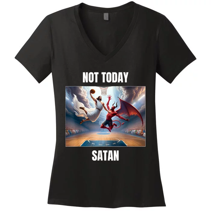 Jesus Vs Satan Playing Basketball Not Today Satan Women's V-Neck T-Shirt