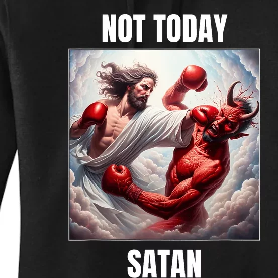 Jesus Vs Satan In A Boxing Match Not Today Satan Women's Pullover Hoodie