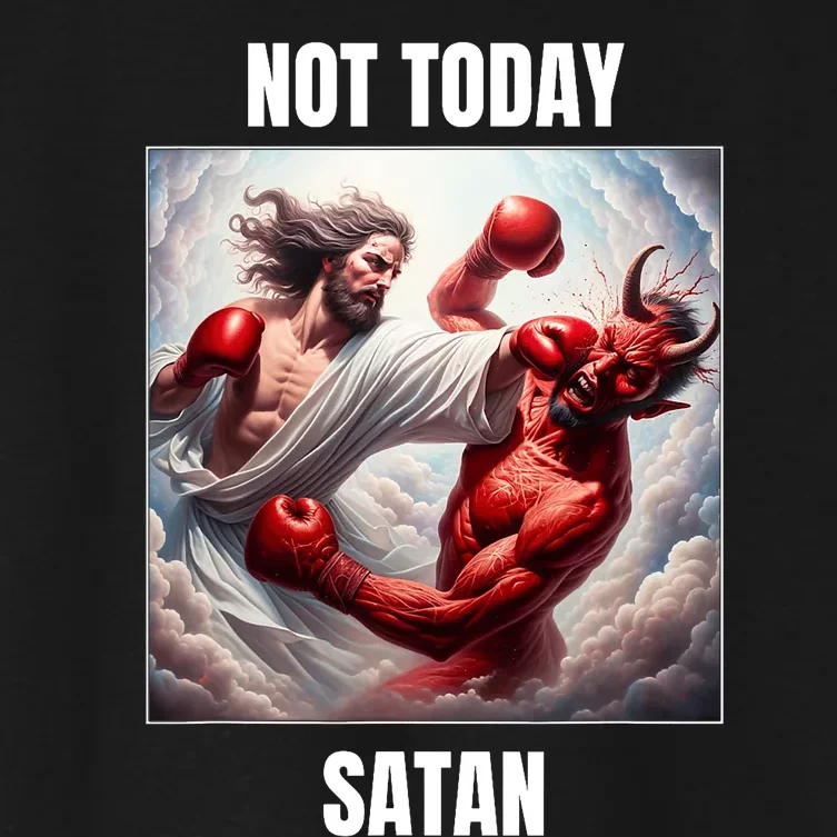 Jesus Vs Satan In A Boxing Match Not Today Satan Women's Crop Top Tee