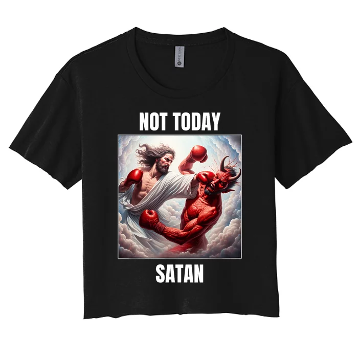 Jesus Vs Satan In A Boxing Match Not Today Satan Women's Crop Top Tee