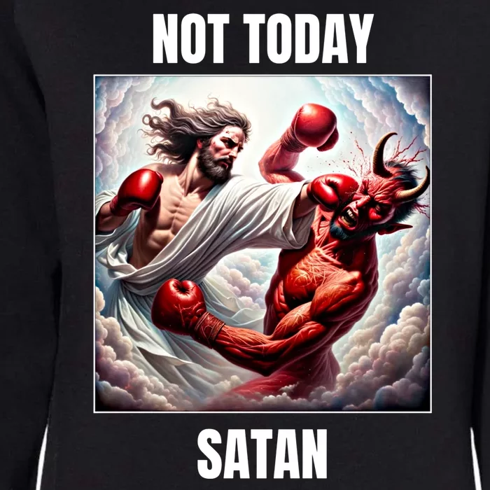 Jesus Vs Satan In A Boxing Match Not Today Satan Great Gift Womens California Wash Sweatshirt