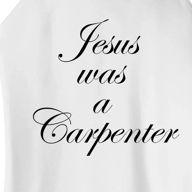 Jesus Was A Carpenter Women’s Perfect Tri Rocker Tank