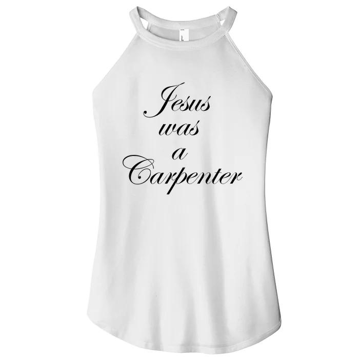 Jesus Was A Carpenter Women’s Perfect Tri Rocker Tank