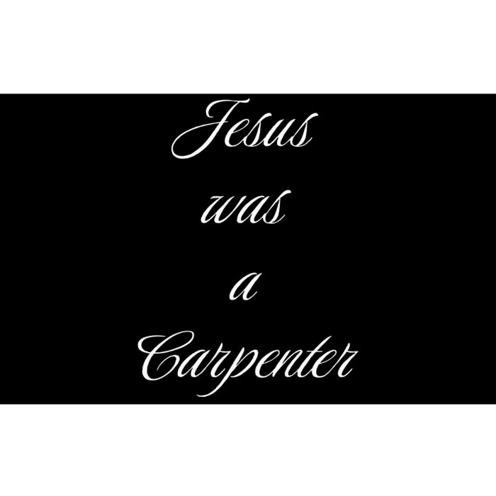 Jesus Was A Carpenter Christian God Bumper Sticker