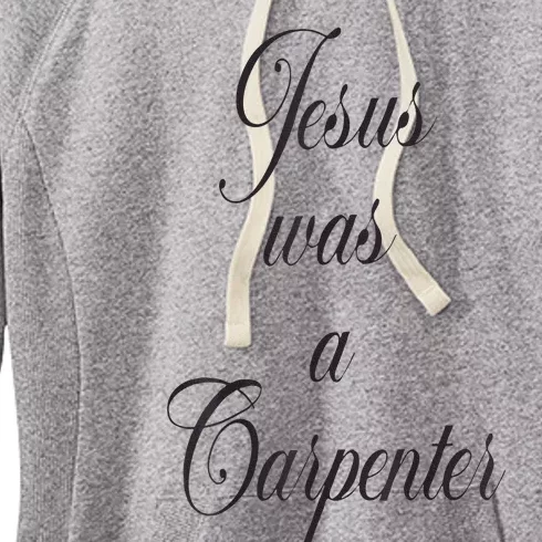 Jesus Was A Carpenter Women's Fleece Hoodie