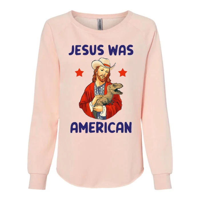 Jesus Was American Christianity Holy Bible Womens California Wash Sweatshirt