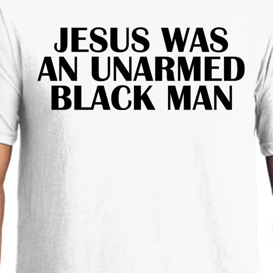 Jesus Was An Unarmed Black Man Pajama Set