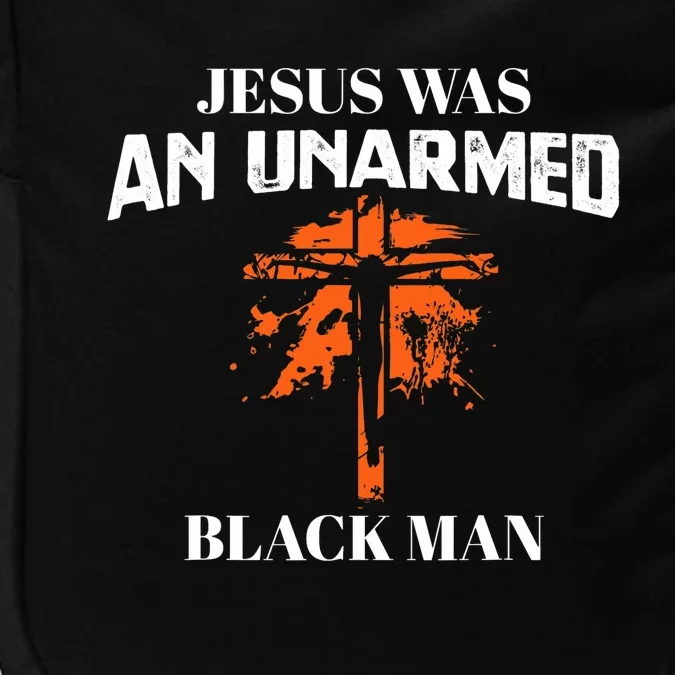 Jesus Was An Unarmed Black Man Religious Christian Bible Impact Tech Backpack