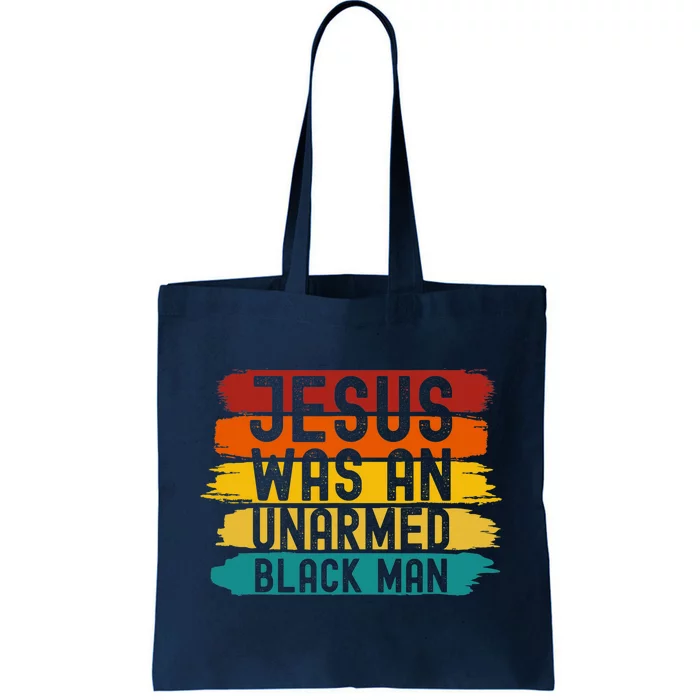 Jesus Was An Unarmed Black Man Retro Vintage Christian Lover Tote Bag