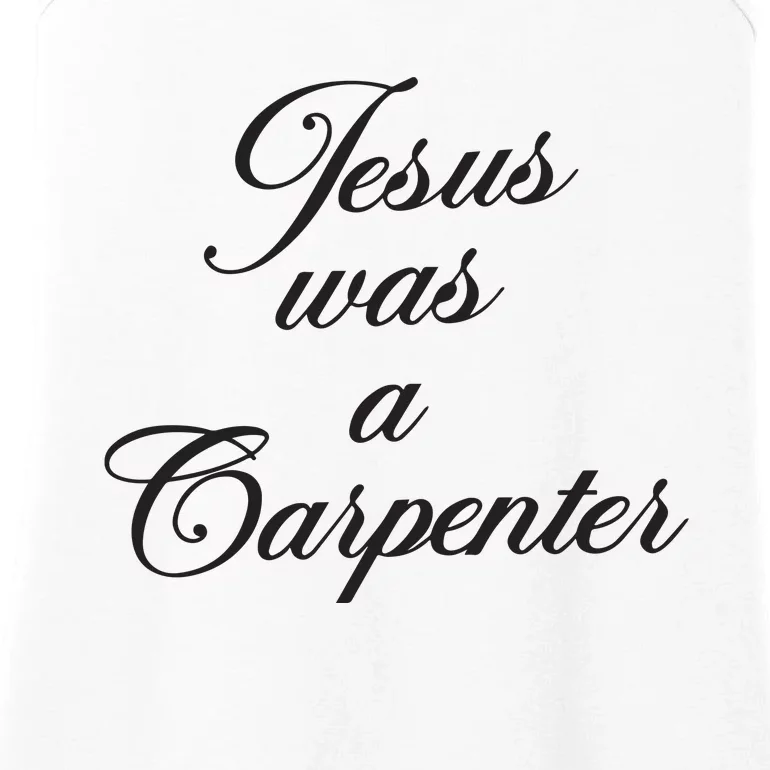 Jesus Was A Carpenter Ladies Essential Tank