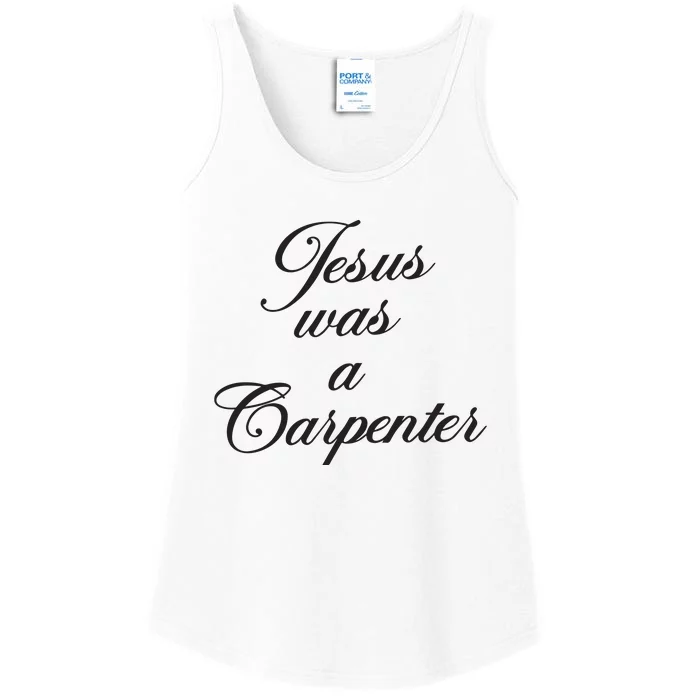 Jesus Was A Carpenter Ladies Essential Tank