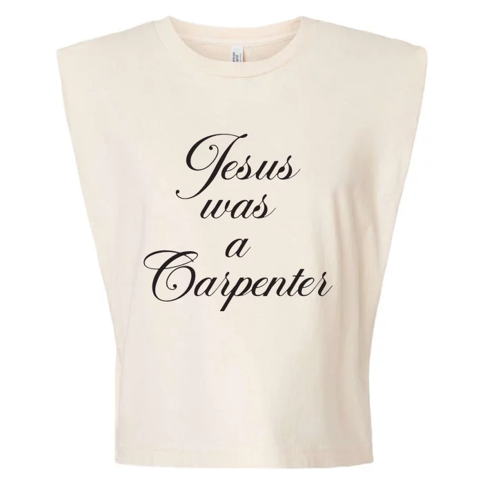 Jesus Was A Carpenter Garment-Dyed Women's Muscle Tee