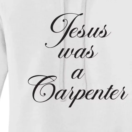 Jesus Was A Carpenter Women's Pullover Hoodie