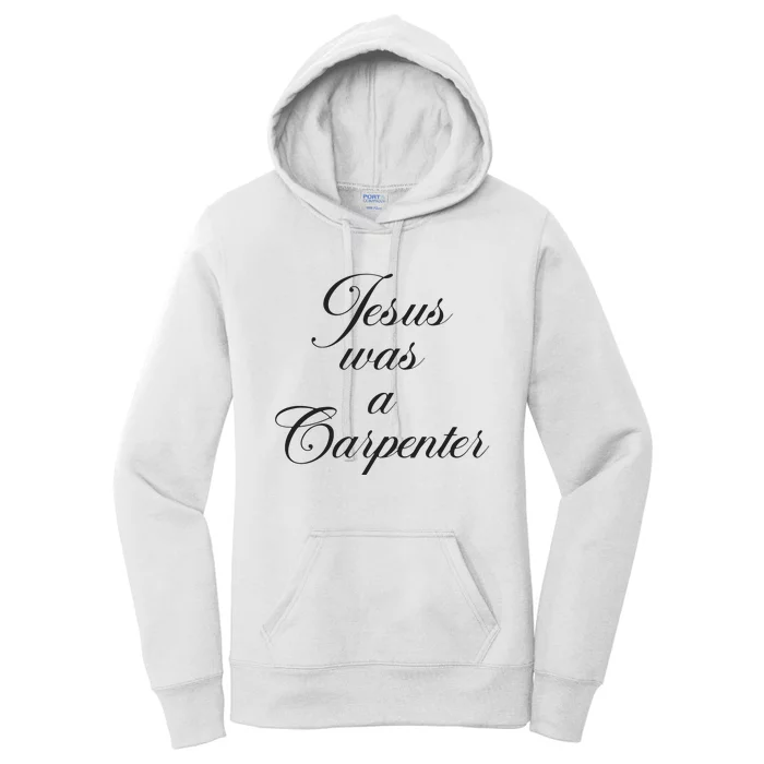 Jesus Was A Carpenter Women's Pullover Hoodie