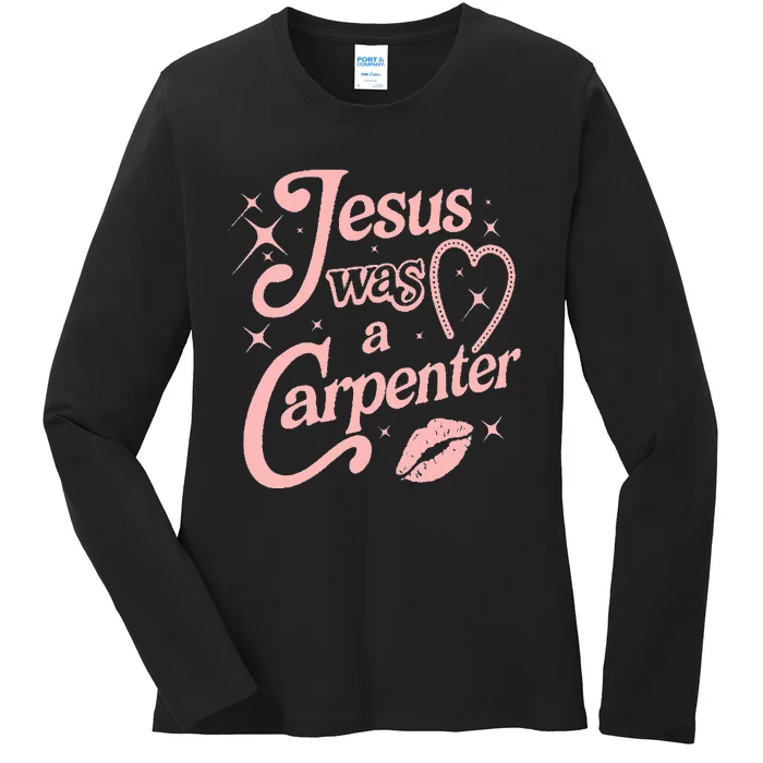 Jesus Was A Carpenter Ladies Long Sleeve Shirt