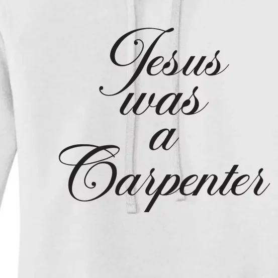 Jesus Was A Carpenter Funny Music Festival Women's Pullover Hoodie