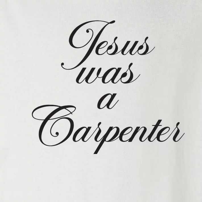 Jesus Was A Carpenter Funny Music Festival Toddler Long Sleeve Shirt